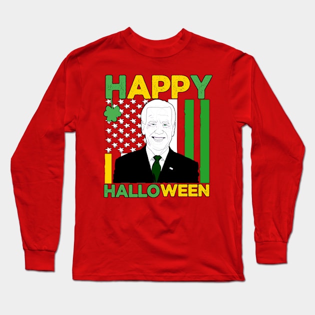 Biden St Patricks Day Happy Halloween Long Sleeve T-Shirt by Mima_SY